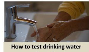 How to test drinking water quality at home